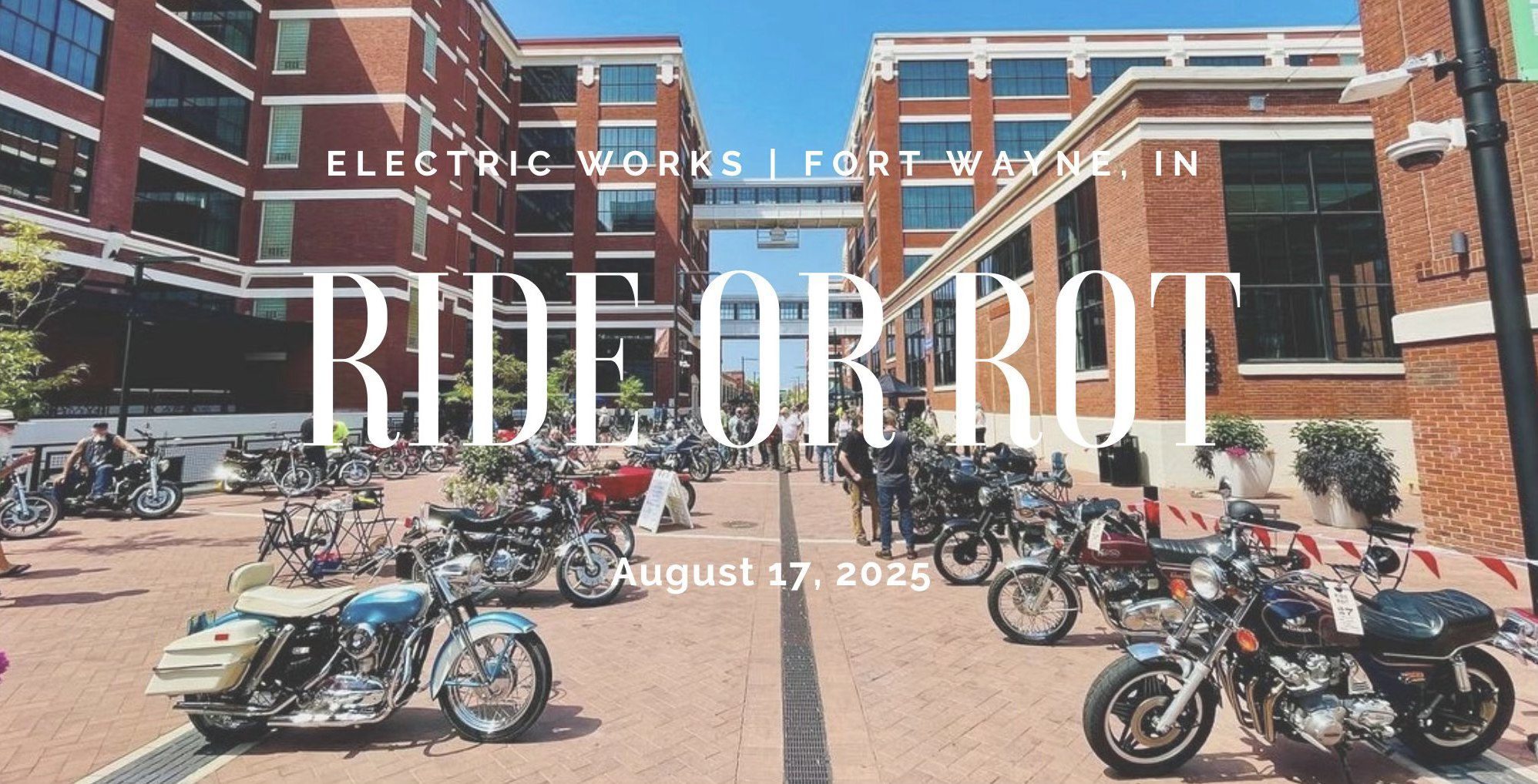 Ride or Rot - Fort Wayne